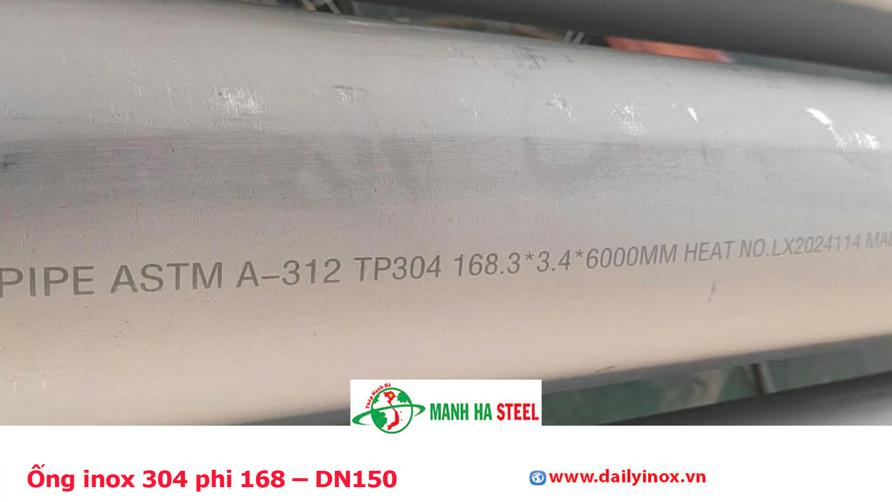 Ống inox 304 phi 168 – DN150