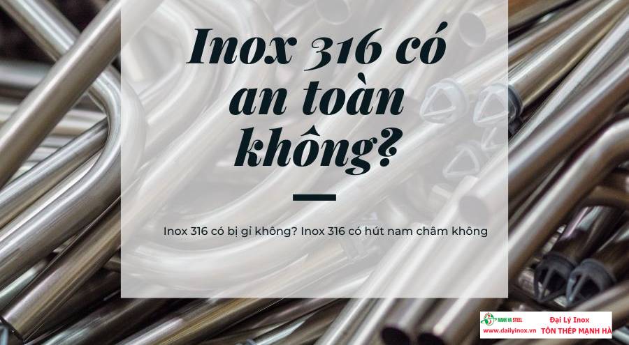 Inox 316 có an toàn không?