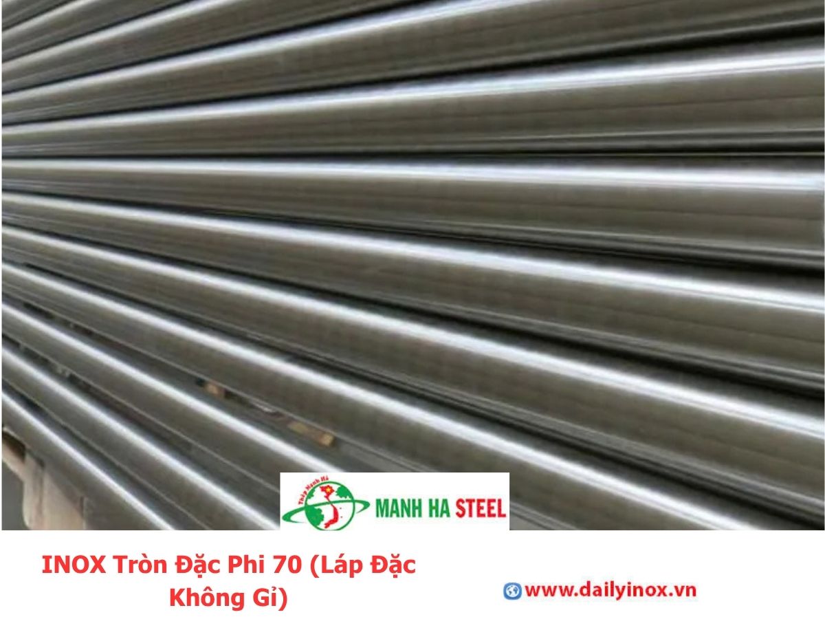 INOX Tròn Đặc Phi 70 (Láp Đặc Không Gỉ)