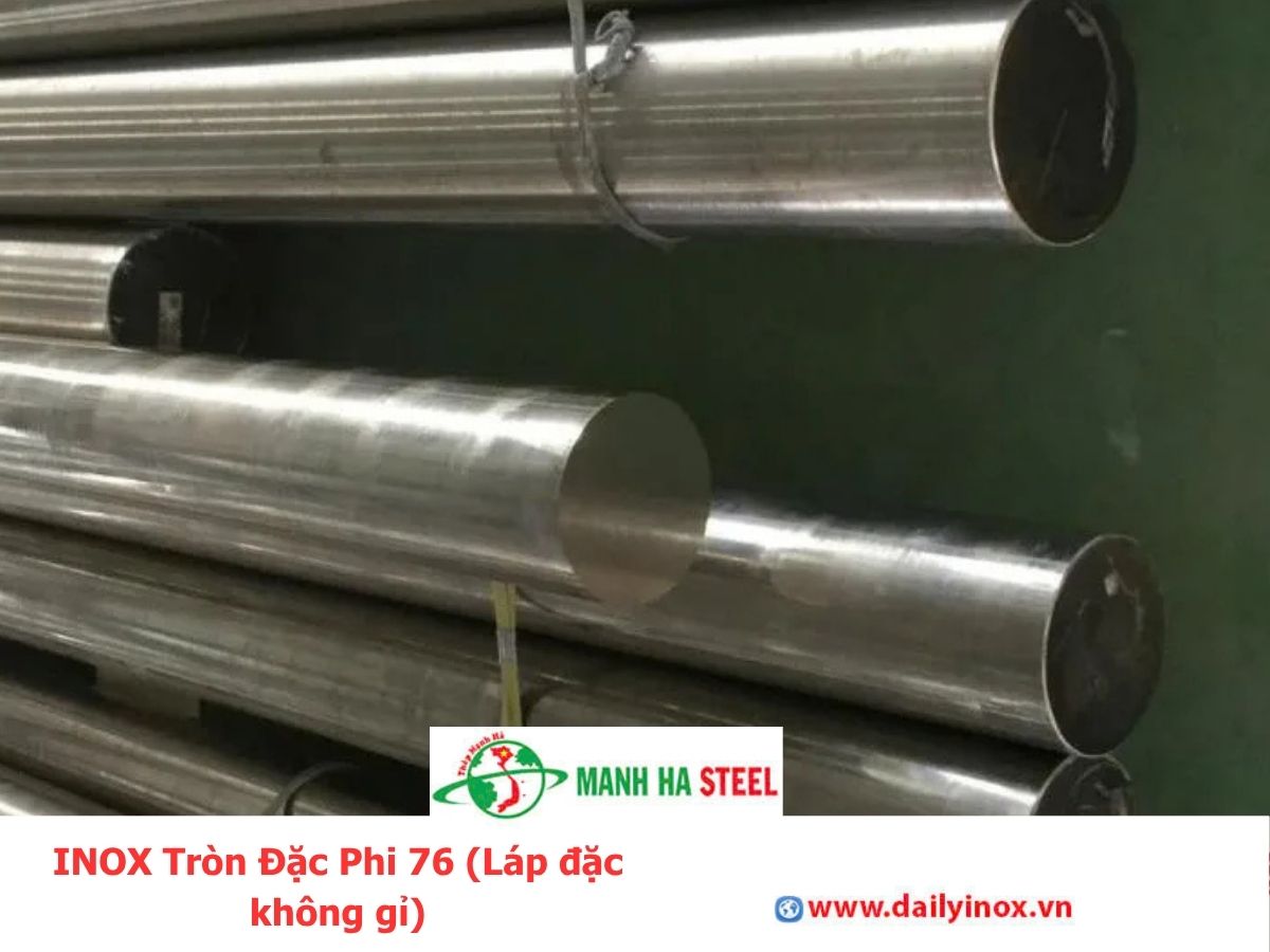 INOX Tròn Đặc Phi 76 (Láp đặc không gỉ)