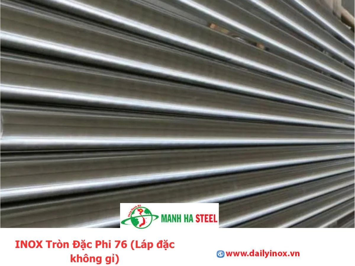 INOX Tròn Đặc Phi 76 (Láp đặc không gỉ)
