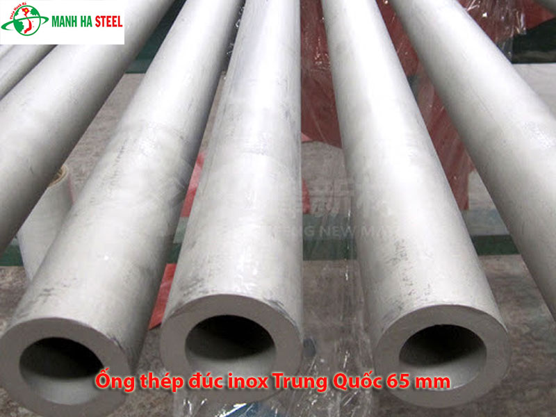 Ống đúc inox Trung Quốc 65 mm, Ống thép đúc inox Trung Quốc 65 mm