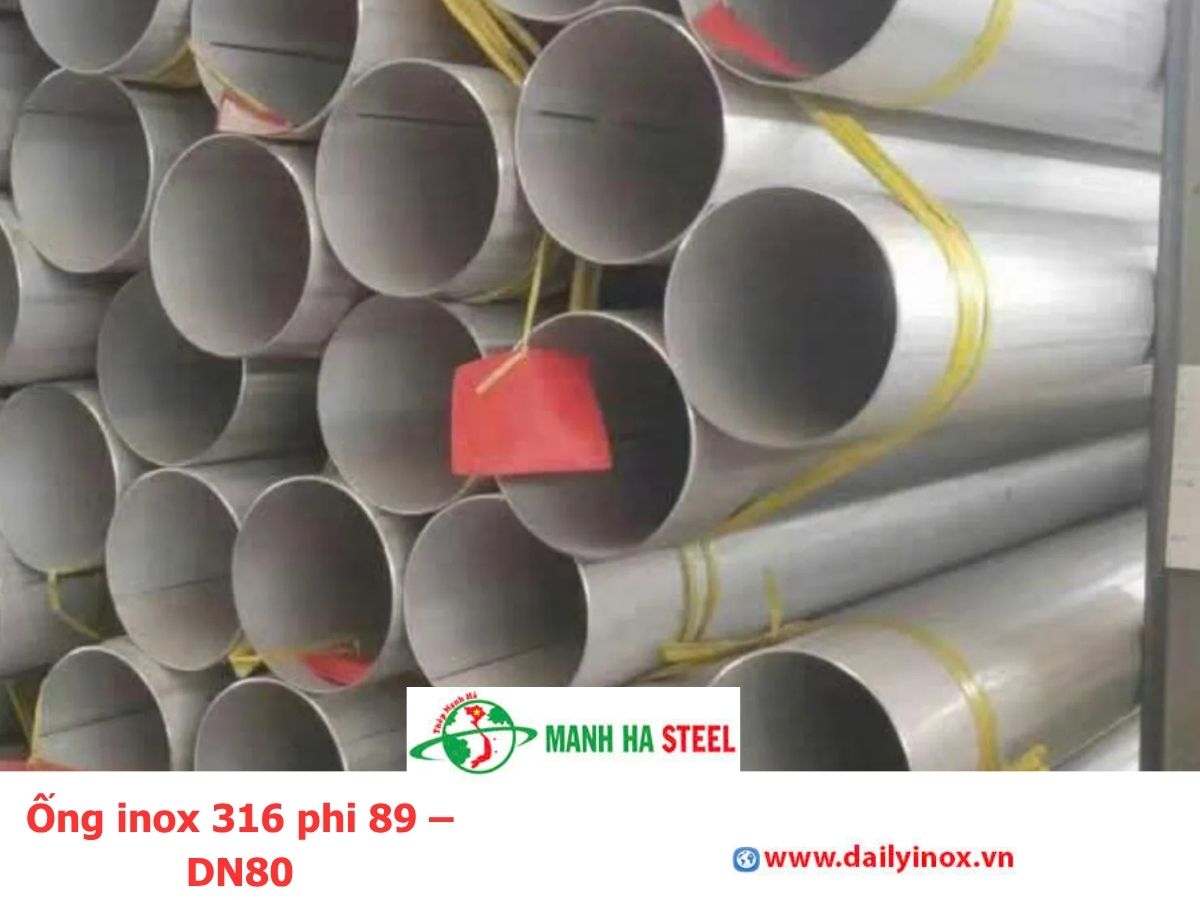 Ống inox 316 phi 89 – DN80
