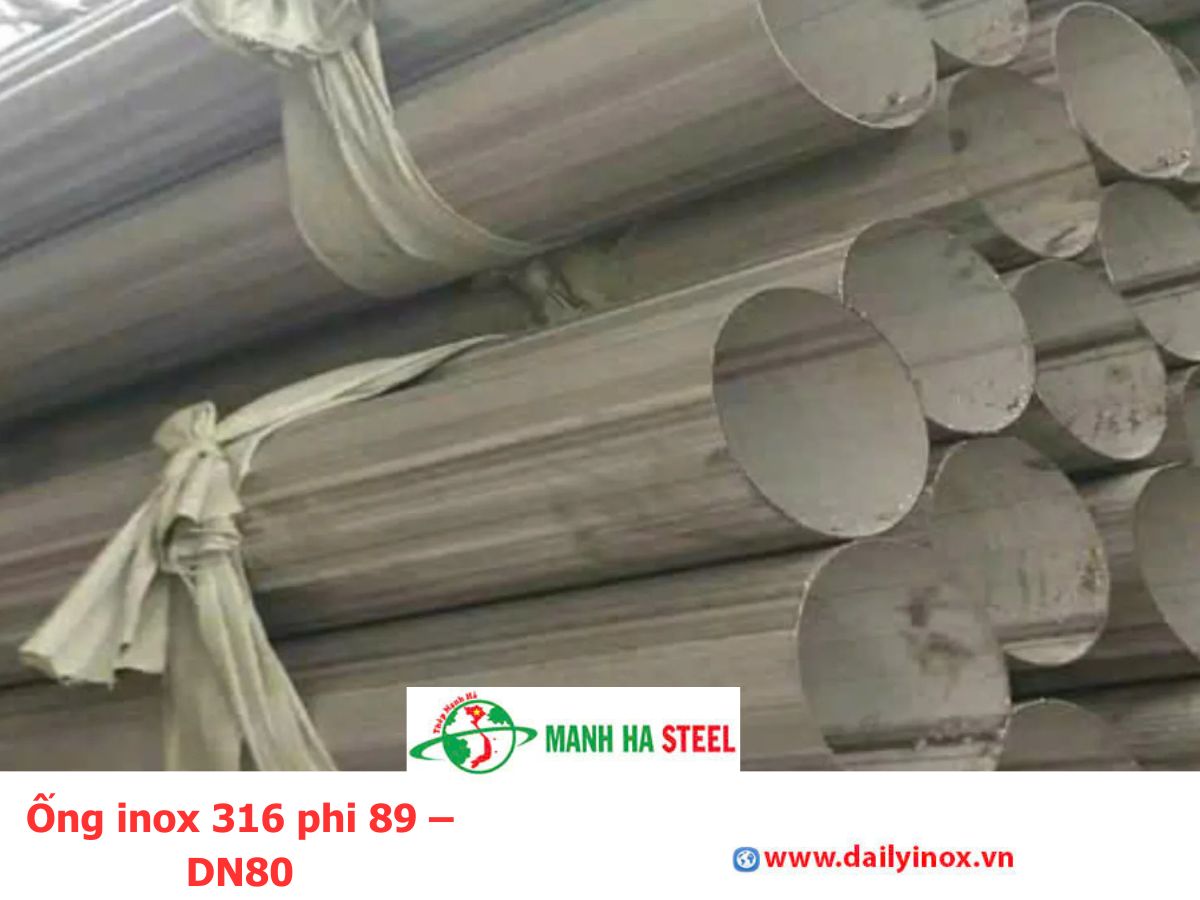 Ống inox 316 phi 89 – DN80