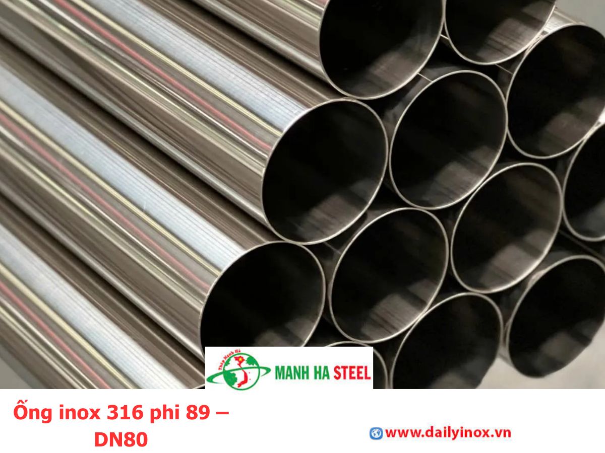 Ống inox 316 phi 89 – DN80