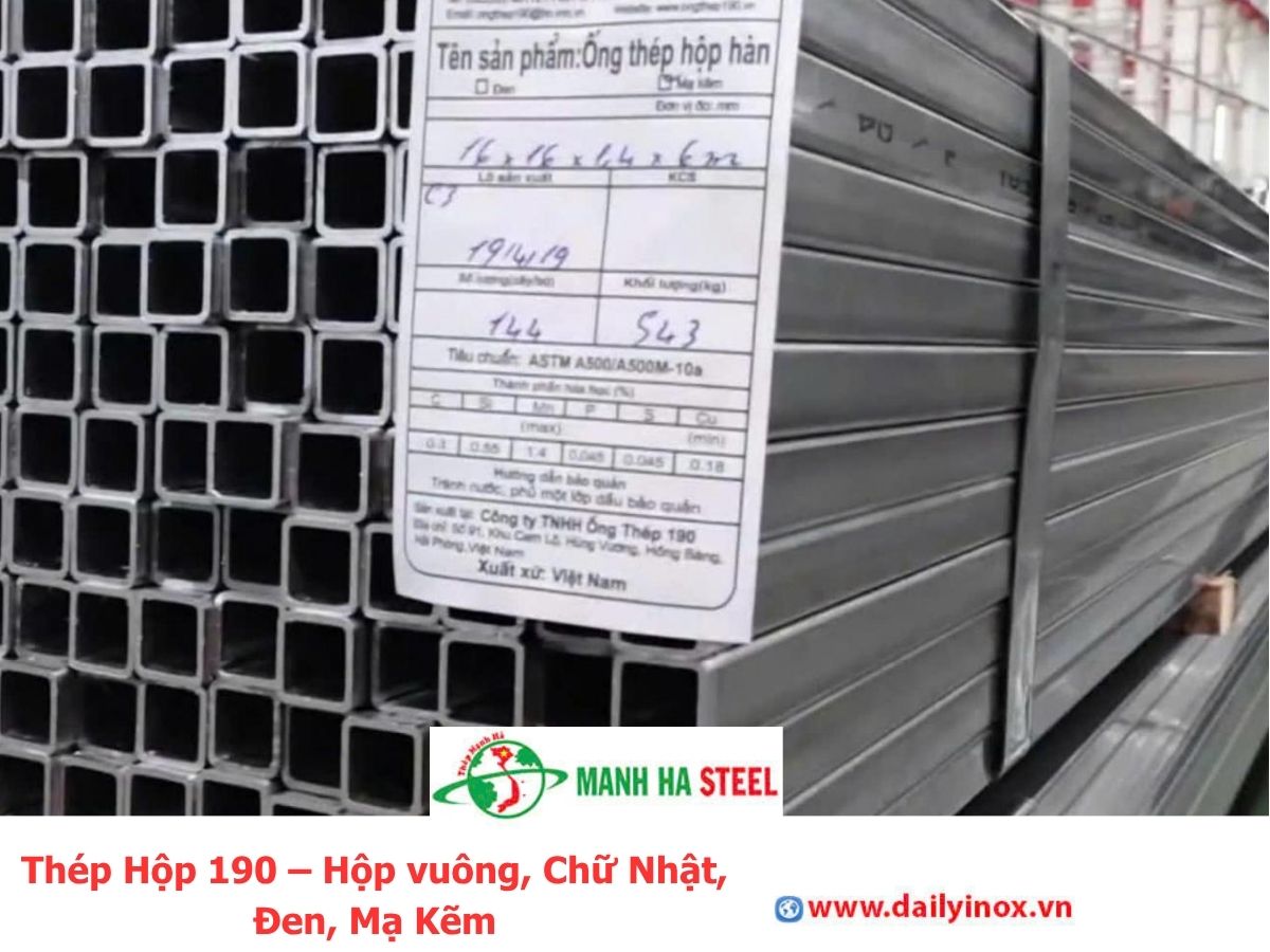 Thép Hộp 190 – Hộp vuông, Chữ Nhật, Đen, Mạ Kẽm