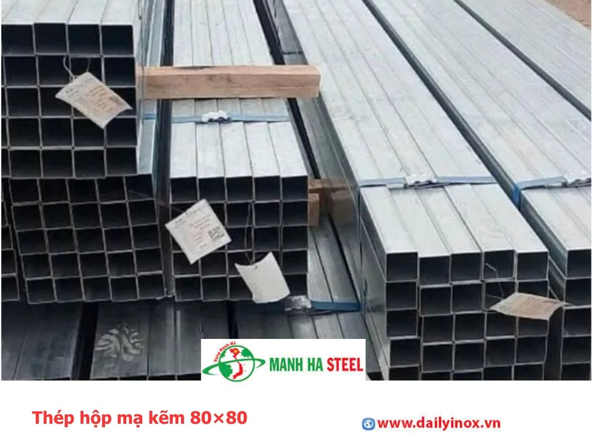 Thép hộp mạ kẽm 80×80