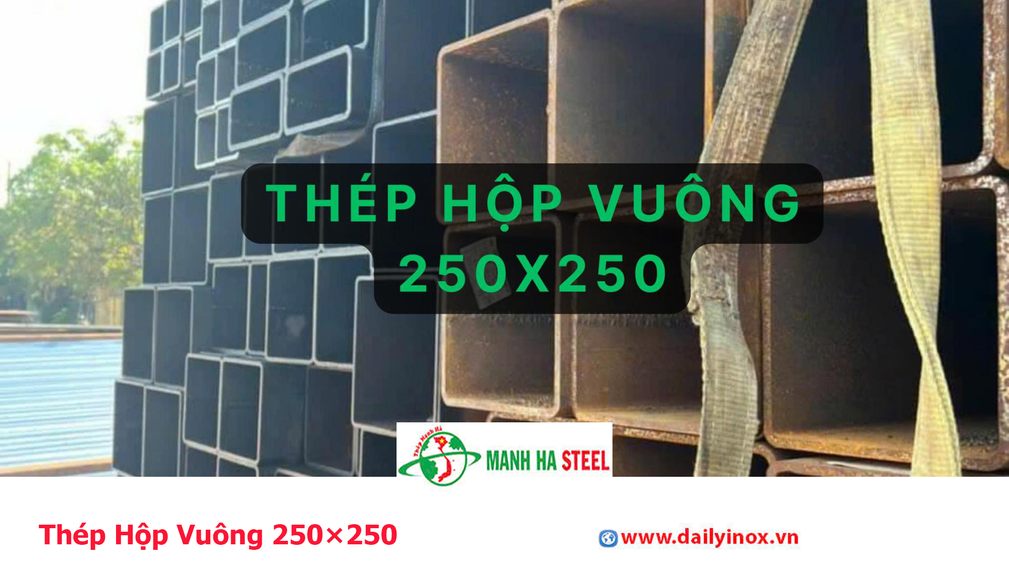 Thép Hộp Vuông 250×250