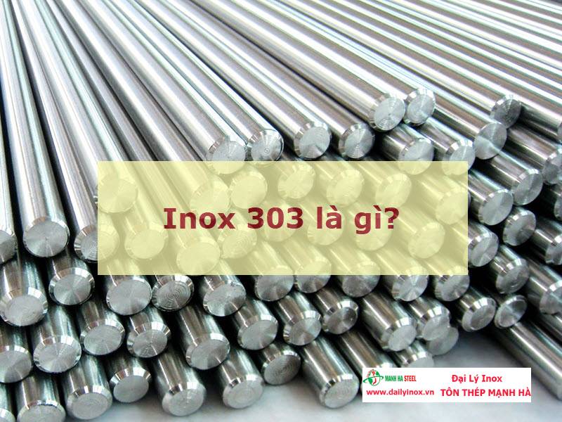 Tìm Hiểu Inox 303: Loại Thép Không Gỉ Dễ Gia Công