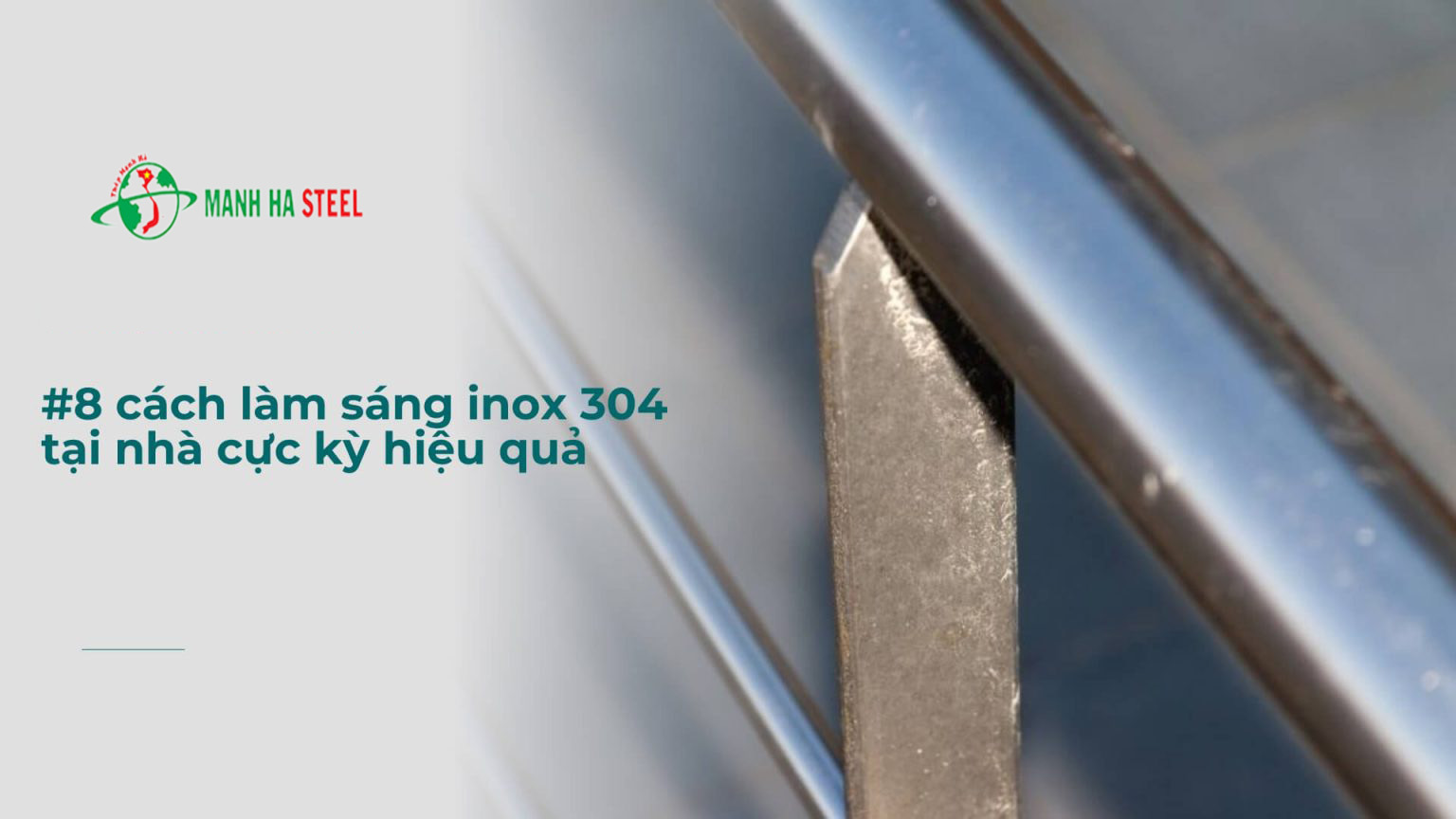 #8 Cách Làm Sáng Inox 304 Tại Nhà Cực Kỳ Hiệu Quả