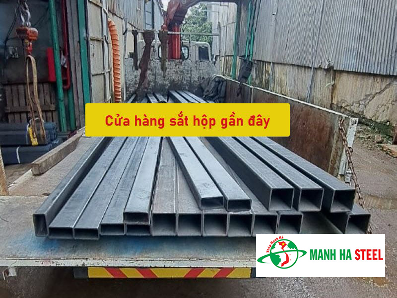 Tìm hiểu địa chỉ các cửa hàng chuyên phân phối sản phẩm thép hộp uy tín