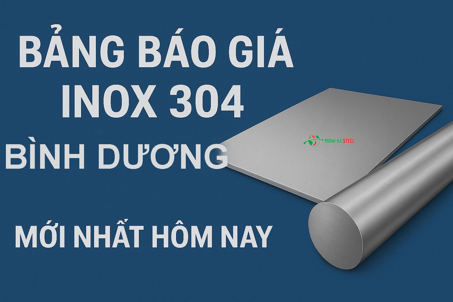 Bảng Báo Giá Inox 304 Tỉnh Bình Dương Mới Nhất Hôm Nay
