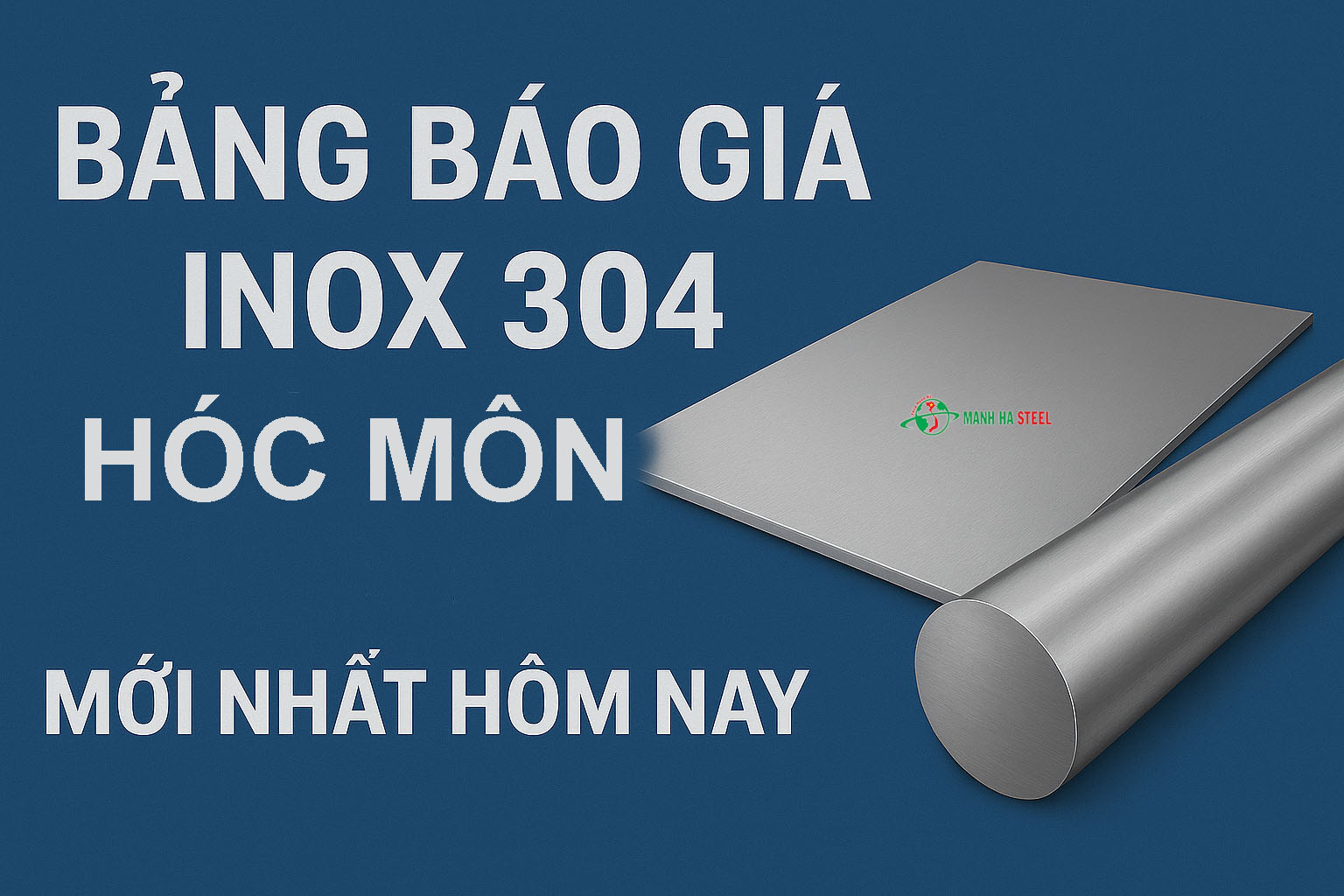 Bảng Báo Giá Inox 304 Hóc Môn Mới Nhất Hôm Nay