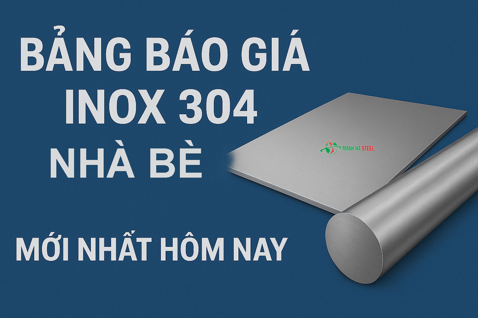 Bảng Báo Giá Inox 304 Nhà Bè Mới Nhất Hôm Nay