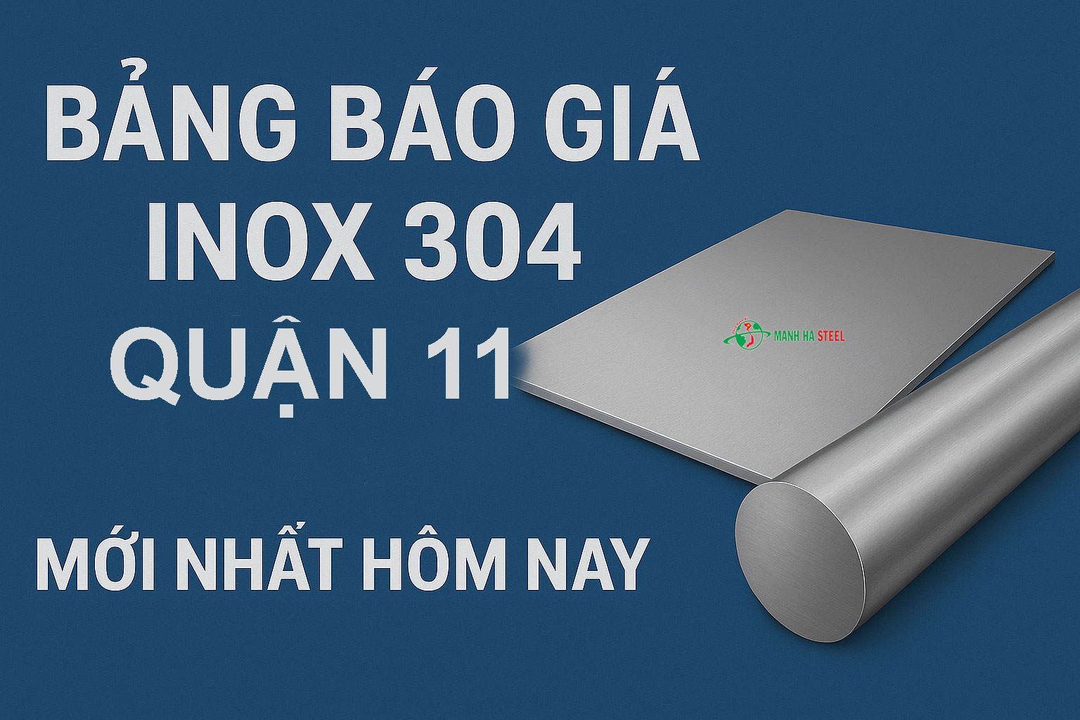 Bảng Báo Giá Inox 304 Quận 11 Mới Nhất Hôm Nay