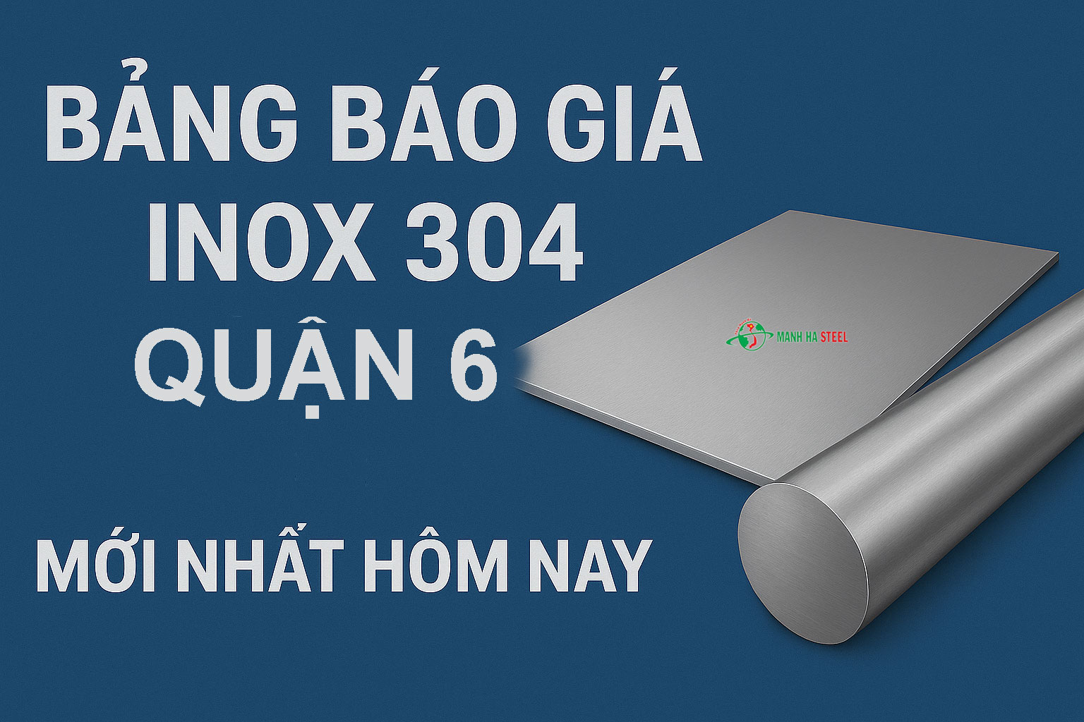 Bảng Báo Giá Inox 304 Quận 6 Mới Nhất Hôm Nay