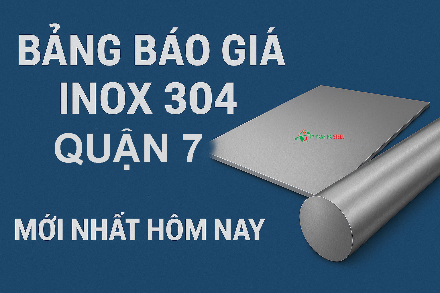Bảng Báo Giá Inox 304 Quận 7 Mới Nhất Hôm Nay