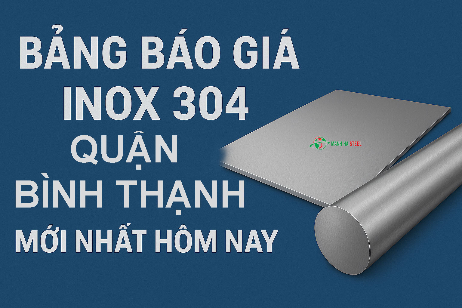 Bảng Báo Giá Inox 304 Quận Bình Thạnh Mới Nhất Hôm Nay