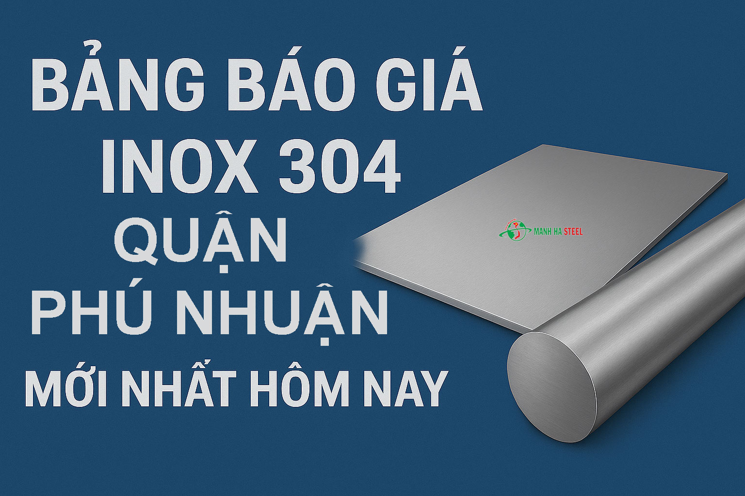 Bảng Báo Giá Inox 304 Quận Phú Nhuận