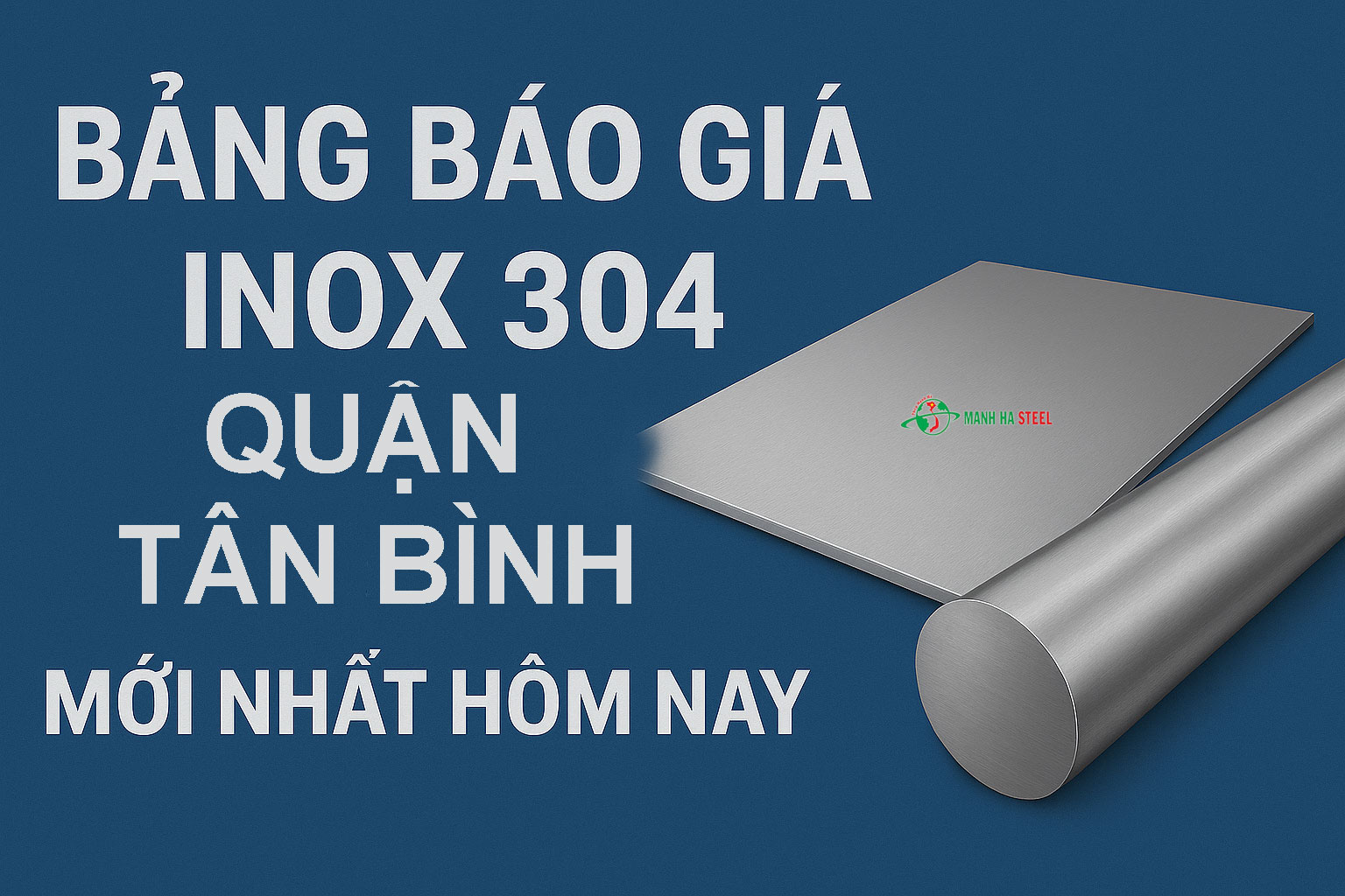 Bảng Báo Giá Inox 304 Quận Tân Bình Mới Nhất Hôm Nay