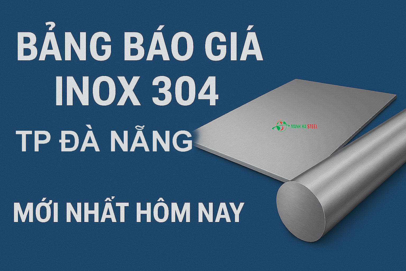 Bảng Báo Giá Inox 304 TP. Đà Nẵng Mới Nhất Hôm Nay
