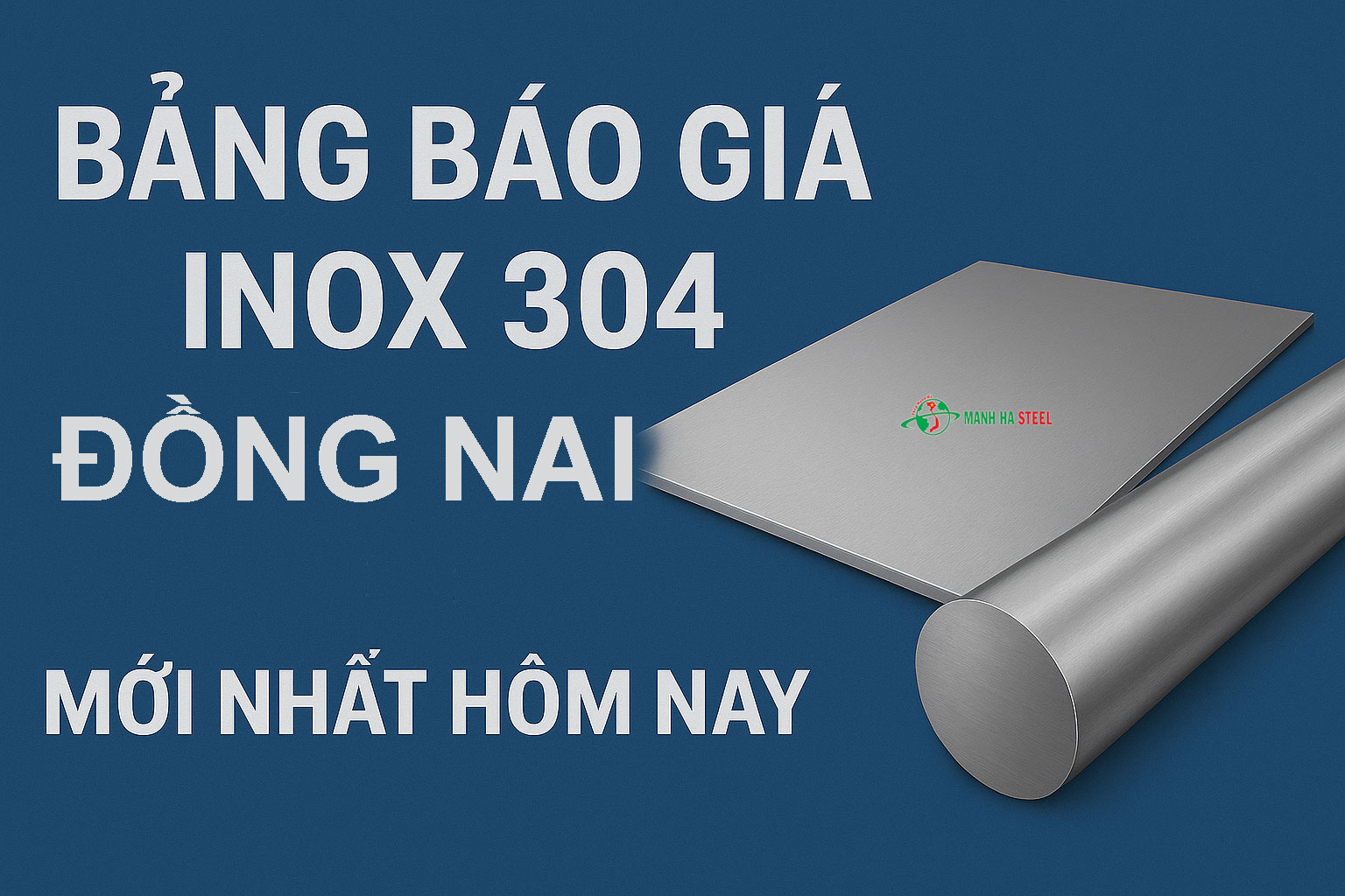 Bảng Báo Giá Inox 304 Tỉnh Đồng Nai Mới Nhất Hôm Nay