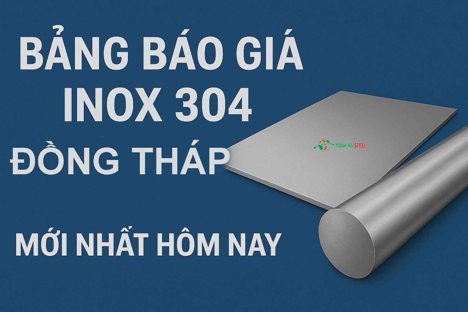 Bảng Báo Giá Inox 304 Tỉnh Đồng Tháp Mới Nhất Hôm Nay