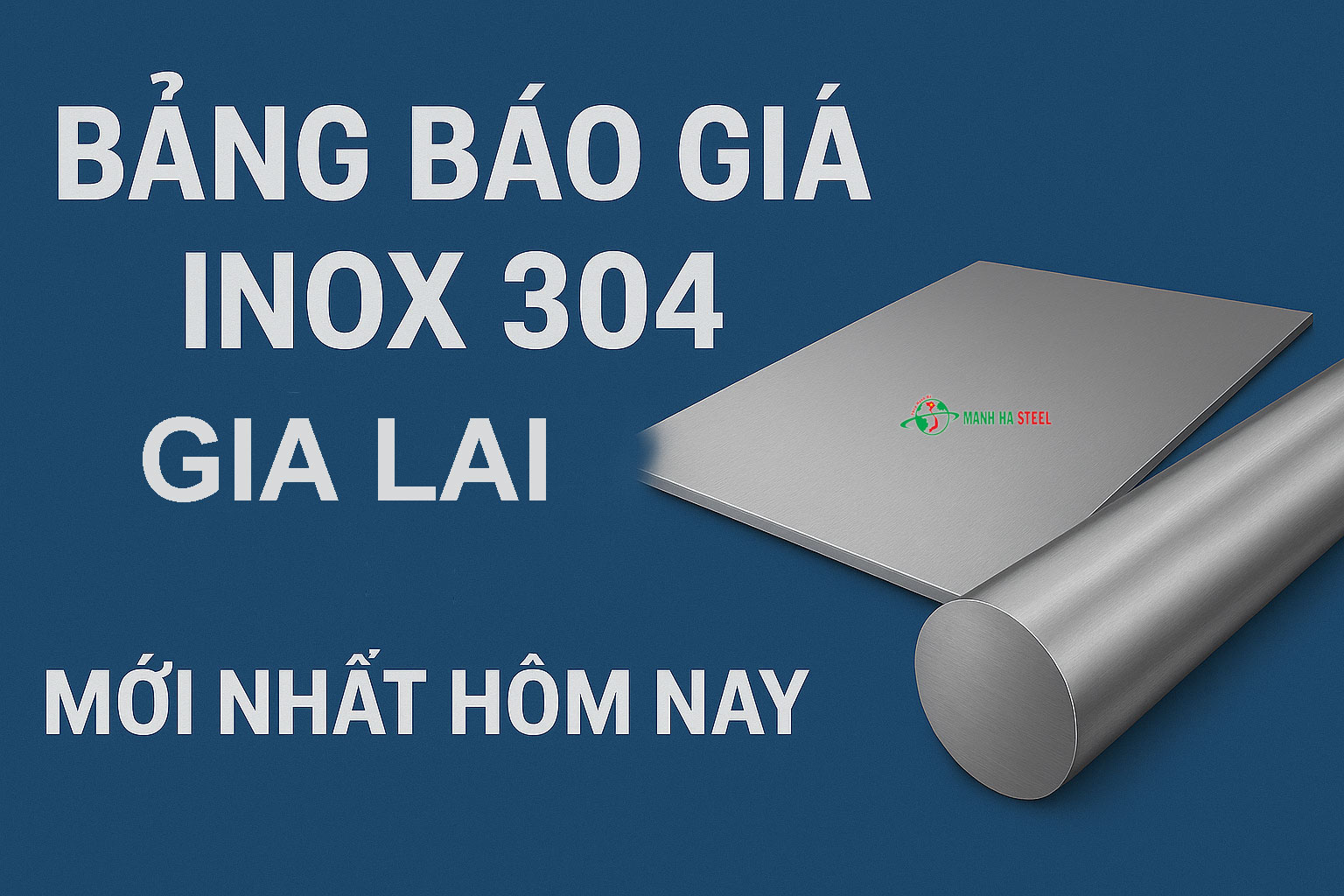 Bảng Báo Giá Inox 304 Tỉnh Gia Lai Mới Nhất Hôm Nay