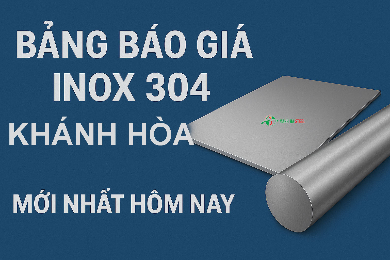 Bảng Báo Giá Inox 304 Tỉnh Khánh Hoà Mới Nhất Hôm Nay