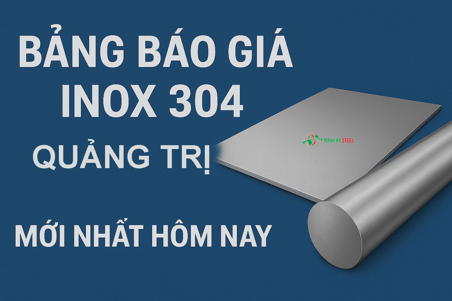 Bảng Báo Giá Inox 304 Tỉnh Quảng Trị Mới Nhất Hôm Nay