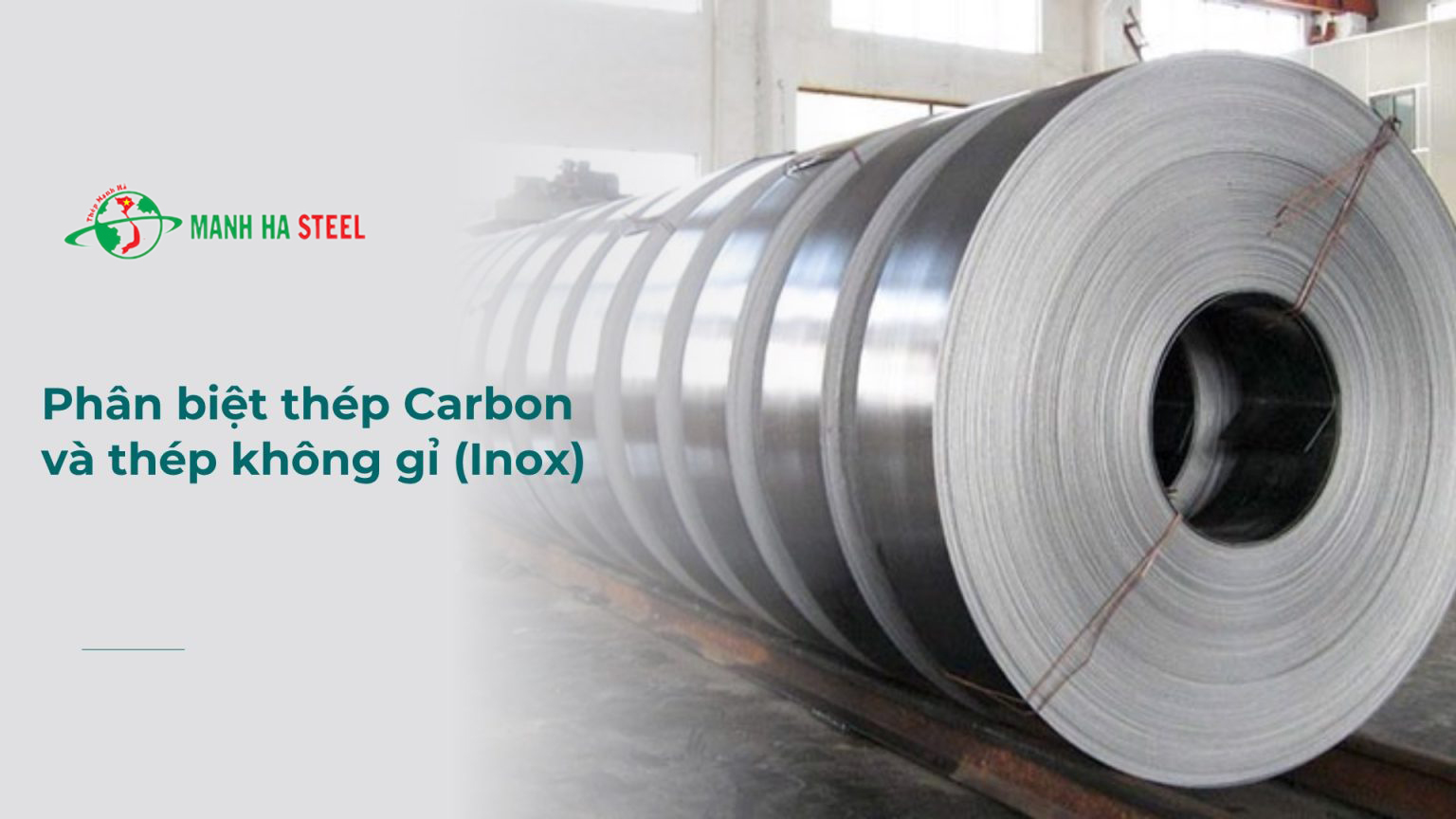 Hướng Dẫn Phân Biệt Thép Carbon và Thép Không Gỉ (Inox)