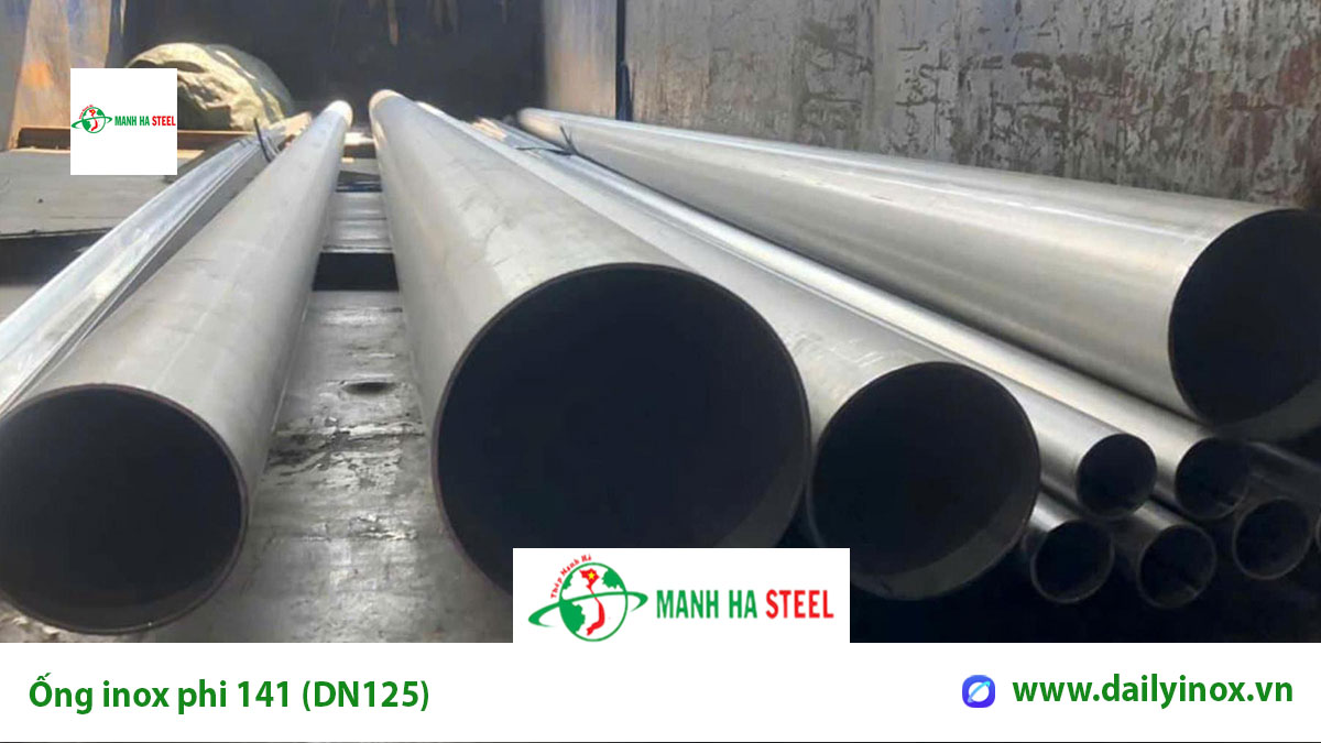Ống inox phi 141 (DN125)
