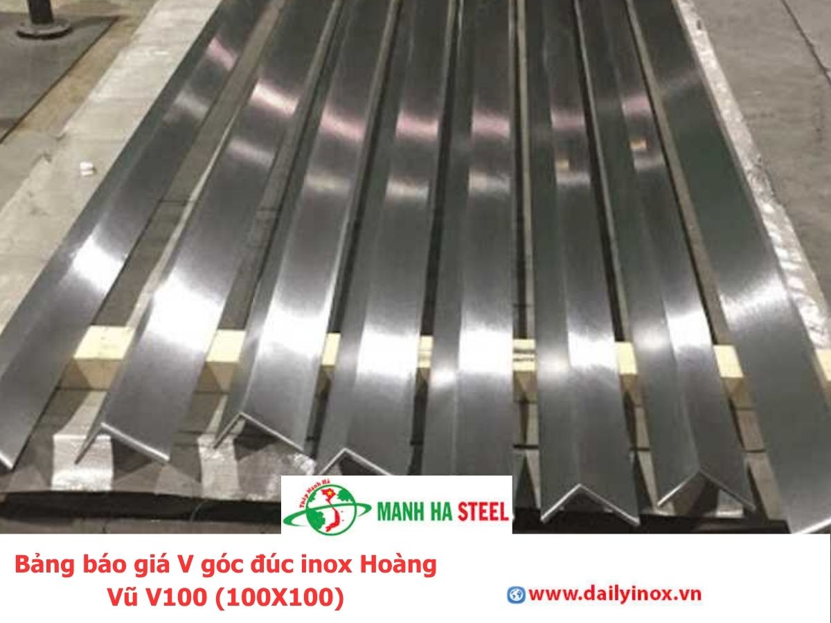Bảng báo giá v góc đúc inox Hoàng Vũ V100 (100 x 100)