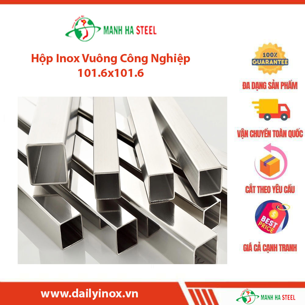 Hộp Inox Vuông Trung Quốc 101.6x101.6 - Đại lý Inox Mạnh Hà