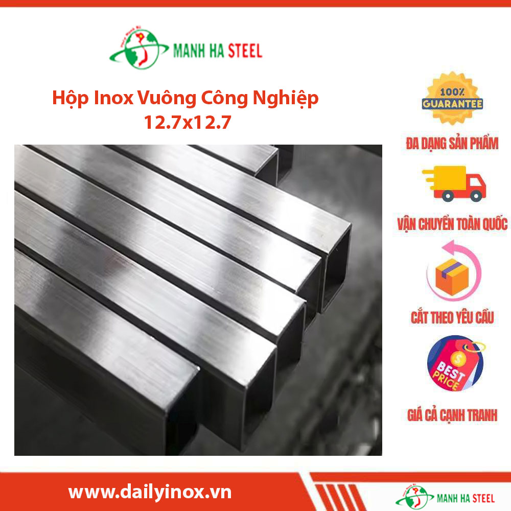 Hộp Inox Vuông Trung Quốc 12.7x12.7: Đặc Điểm, Ứng Dụng và Bảng Giá Tại Đại Lý Inox Mạnh Hà