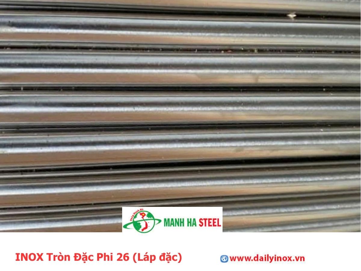 Bảng Báo Giá INOX Tròn Đặc Phi 26 (Láp đặc)