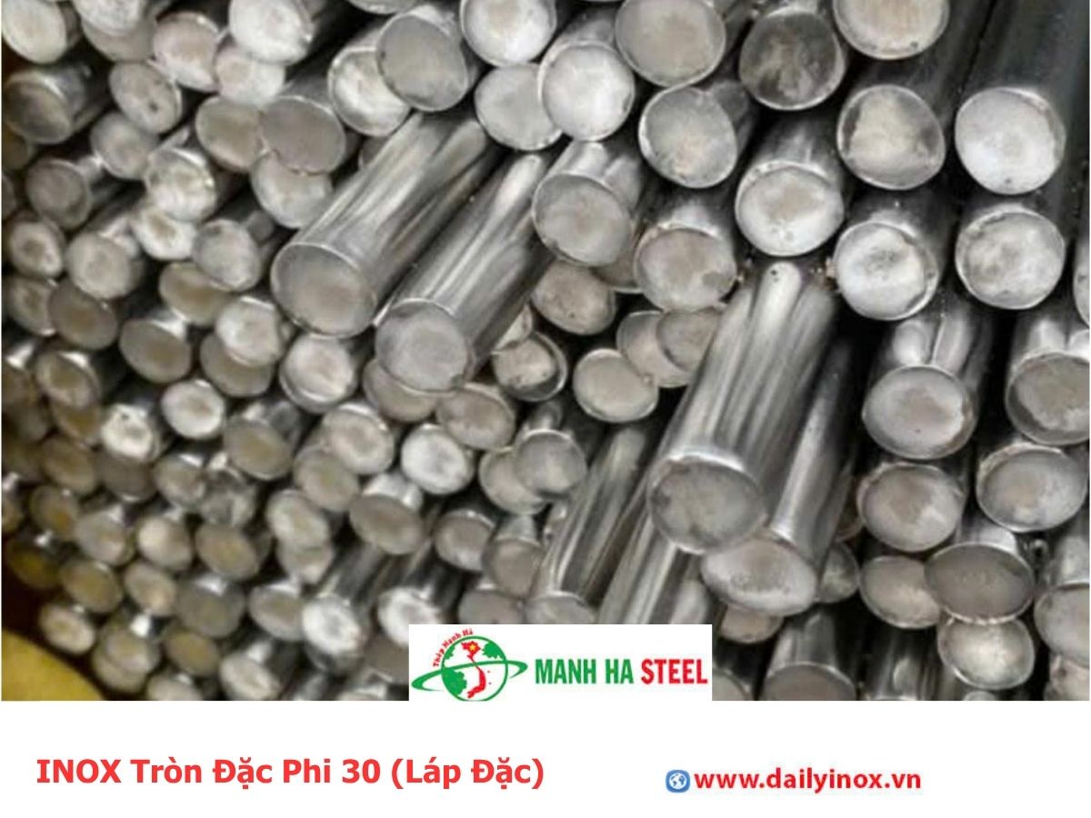 Bảng Báo Giá INOX Tròn Đặc Phi 30 (Láp Đặc)