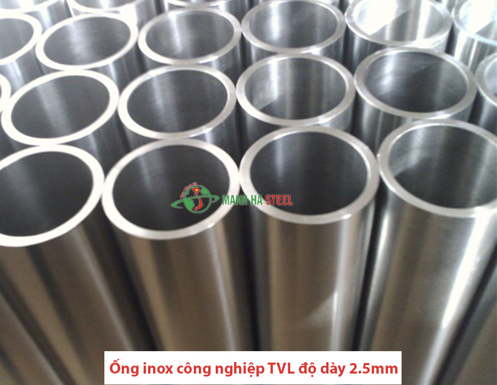 Ống inox công nghiệp TVL độ dày 2.5mm