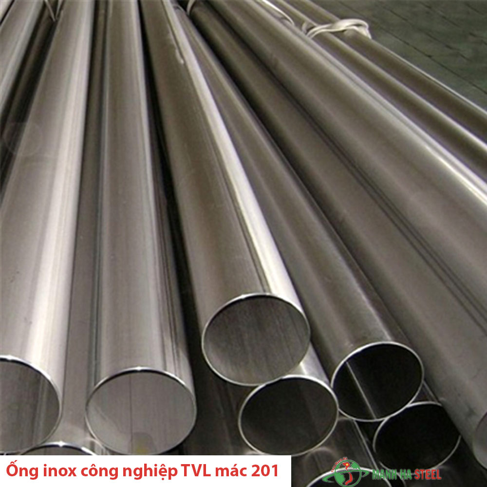 Ống inox công nghiệp TVL mác 201