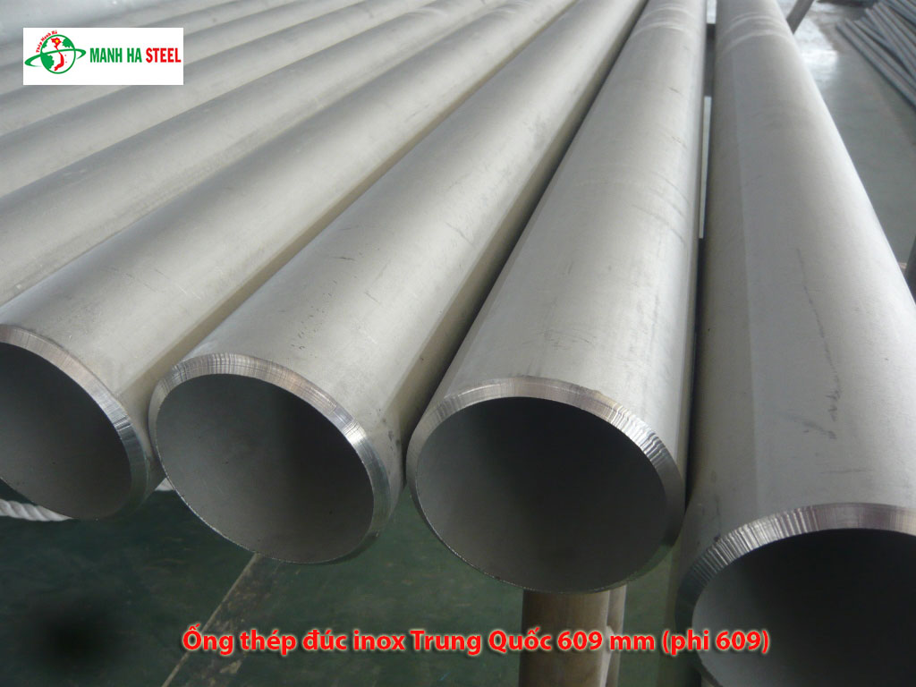 Ống đúc inox Trung Quốc 25 inch, Ống thép đúc inox Trung Quốc 609.6mm (phi 609.6)