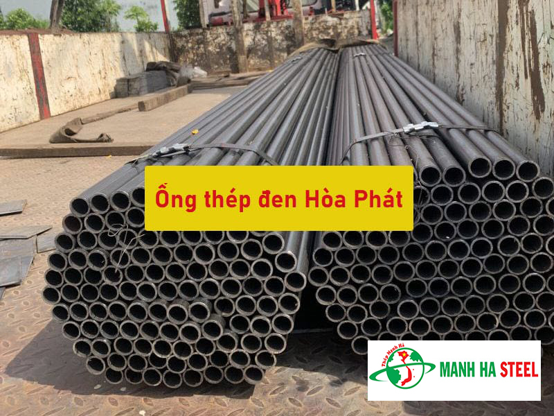 Bảng Báo Giá Ống Thép Đen Hòa Phát