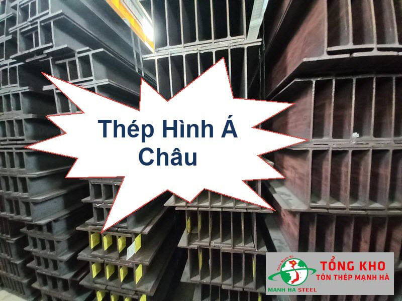 Bảng Báo Giá Thép Hình Á Châu