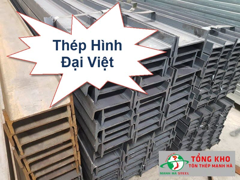Bảng Báo Giá Thép Hình U, I, V Đại Việt Mới Nhất