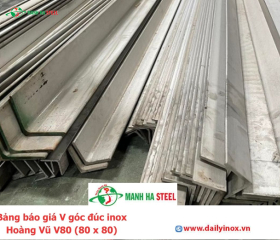 V góc đúc inox Hoàng Vũ(11/2025)