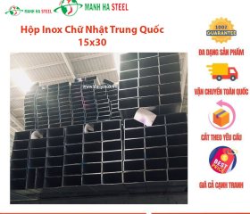 Hộp Inox Chữ Nhật Trung Quốc 15x30 - Đại lý Inox Mạnh Hà và Bảng Giá