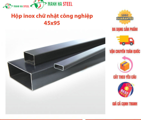 Hộp Inox Chữ Nhật Trung Quốc 45x95: Giải Pháp Chất Lượng Từ Đại Lý Inox Mạnh Hà