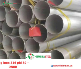 Bảng Báo Giá Ống inox 316 phi 89 – DN80