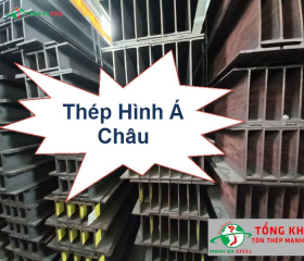 Bảng Báo Giá Thép Hình Á Châu